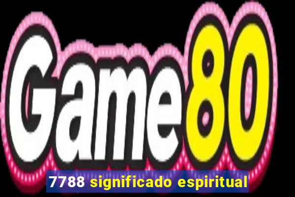 7788 significado espiritual